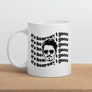 Johnny Depp It's Hearsay I guess funny novelty ceramic coffee mug, 11 oz
